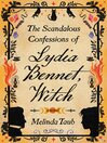 Cover image for The Scandalous Confessions of Lydia Bennet, Witch